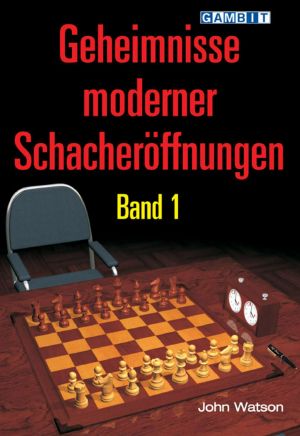 [Schacheröffnungen 01] • Geheimnisse moderner Schacheröffnungen 1